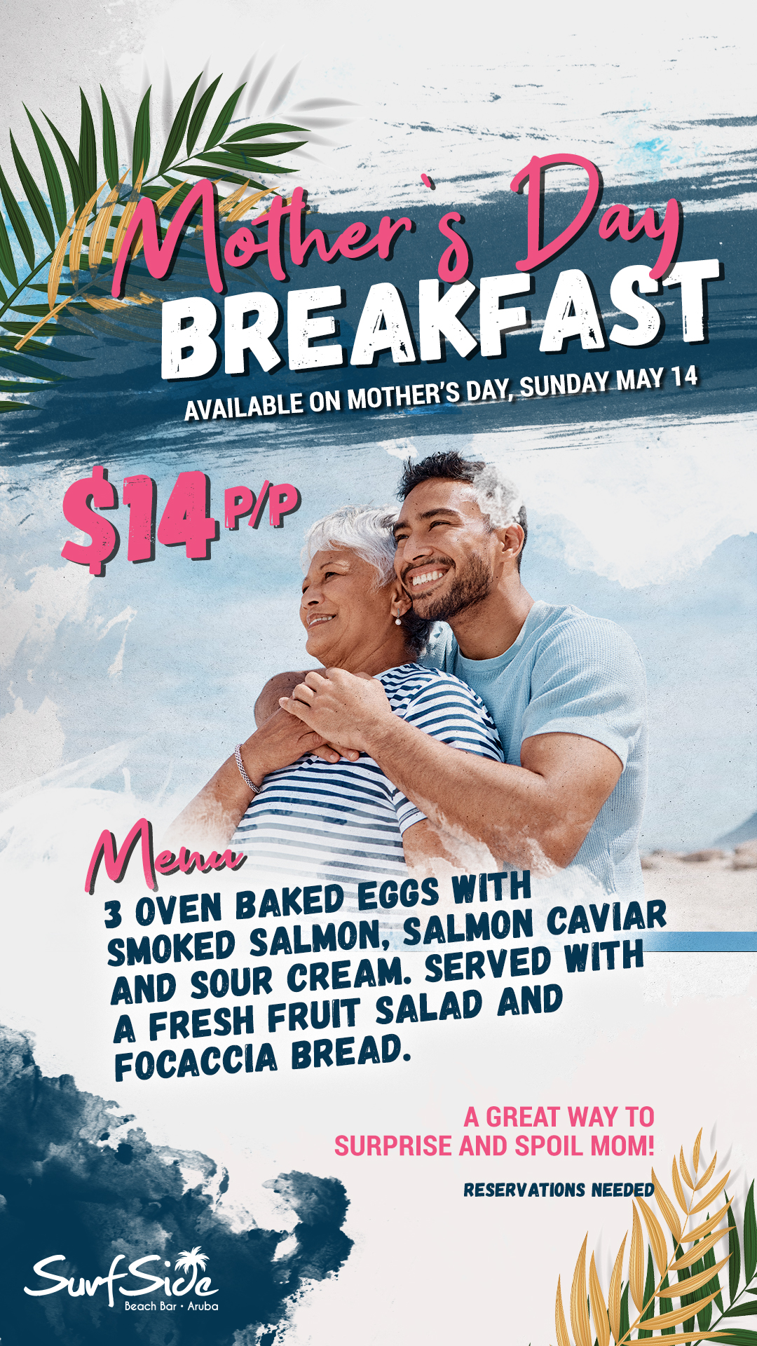 Mother's Day breakfast Surfside Beach Bar Sunday, May 14th $14 per person