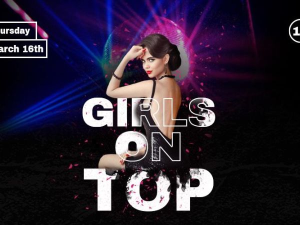 Girls On Top: A Night for the Beautiful Ladies at HIDDEN Nightclub!
