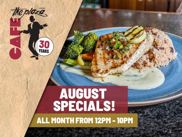 A delicious August at Café the Plaza!