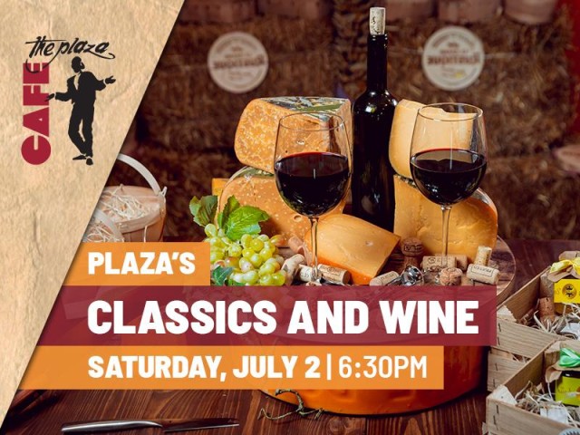 Plaza's Classics & Wine