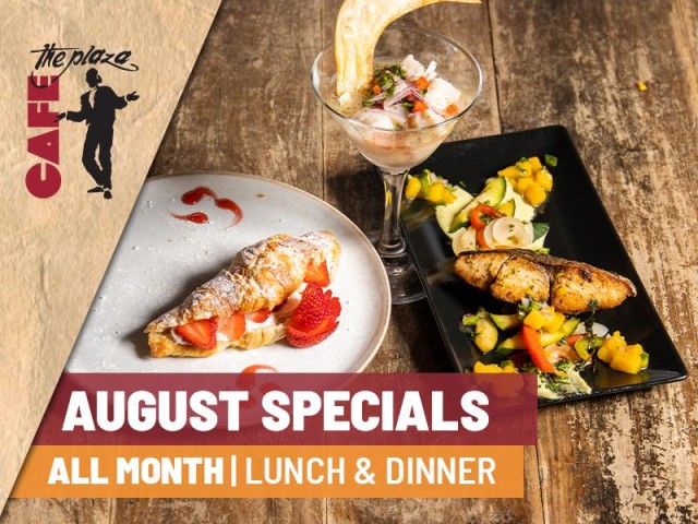 August Special at Café the Plaza