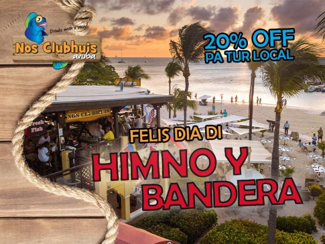 Celebra Dia di Himno y Bandera na Nos Clubhuis y Ricibi 20% Descuento