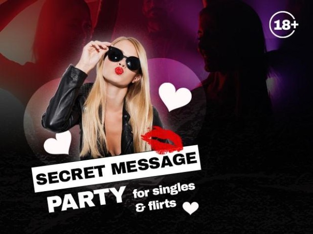 SECRET MESSAGE PARTY: The Perfect Night to Find Your Match